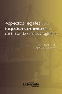 Aspectos legales de la logística comercial y los contratos de servicios logísticos