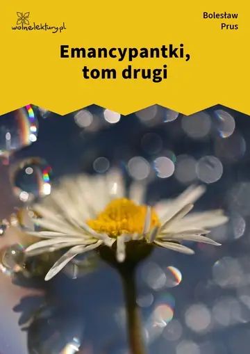 Emancypantki, tom drugi
