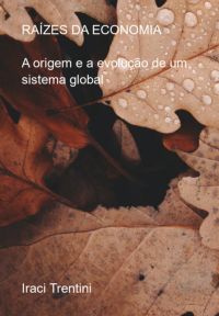 Raízes Da Economia: