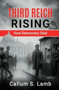 The Third Reich Rising
