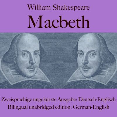 William Shakespeare: Macbeth (Deutsch / Englisch)