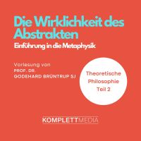 Die Wirklichkeit des Abstrakten