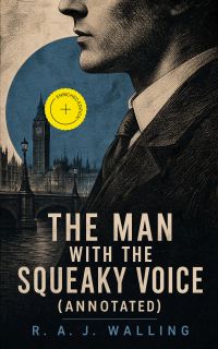 The Man with the Squeaky Voice (Annotated)