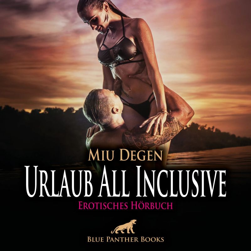 Urlaub All Inclusive / Erotik Audio Story / Erotisches Hörbuch