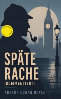 Späte Rache (Kommentiert)