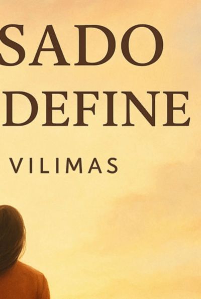 O Passado Não Te Define