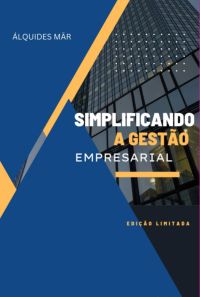 Simplificando A Gestão Empresarial