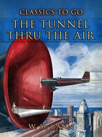 The Tunnel Thru the Air