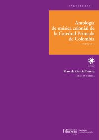 Antología de música colonial de la Catedral Primada de Colombia