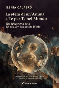 La sfera di un’Anima a Te per Te nel Mondo - The Sphere of a Soul To You, for You, in the World
