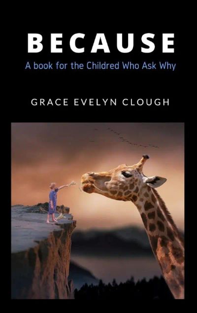 Because - For the Childred Who Ask Why