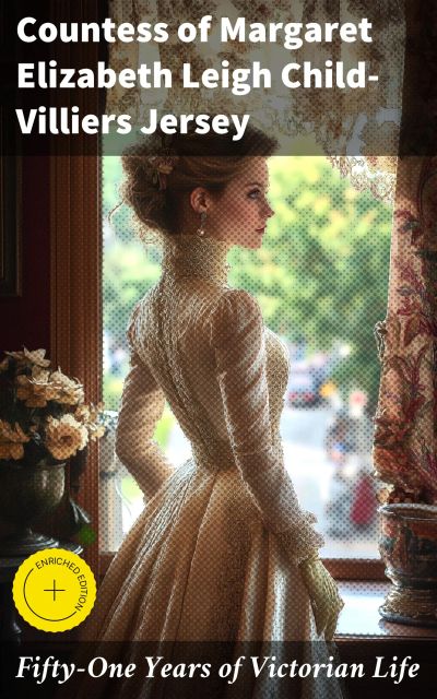 Fifty-One Years of Victorian Life