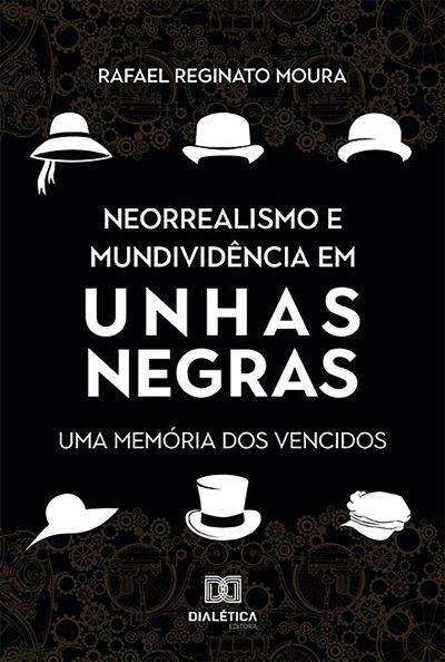 Neorrealismo e Mundividência em Unhas Negras