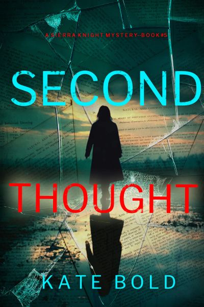 Second Thought (A Sierra Knight FBI Suspense Thriller—Book Five)