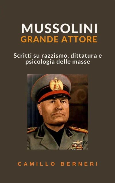 Mussolini grande attore