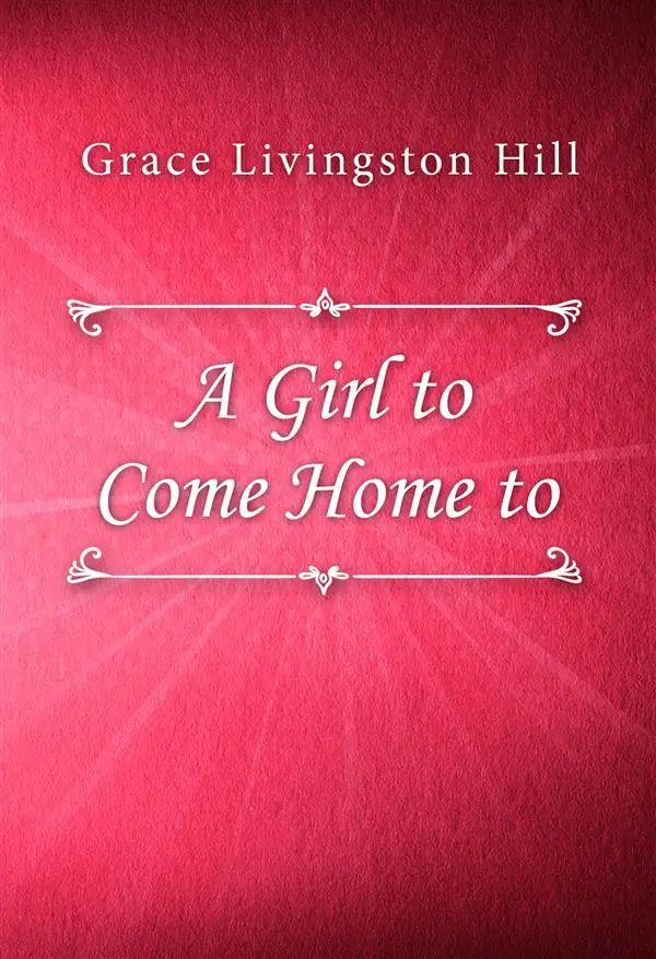 A Girl to Come Home to