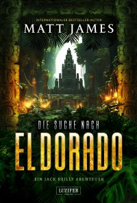DIE SUCHE NACH EL DORADO (Jack Reilly 3)