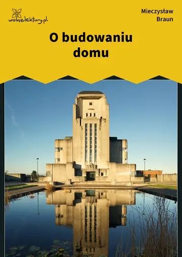 O budowaniu domu