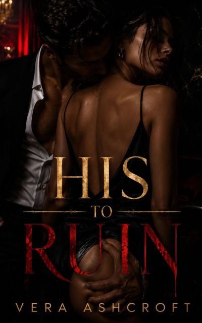 HIS TO RUIN