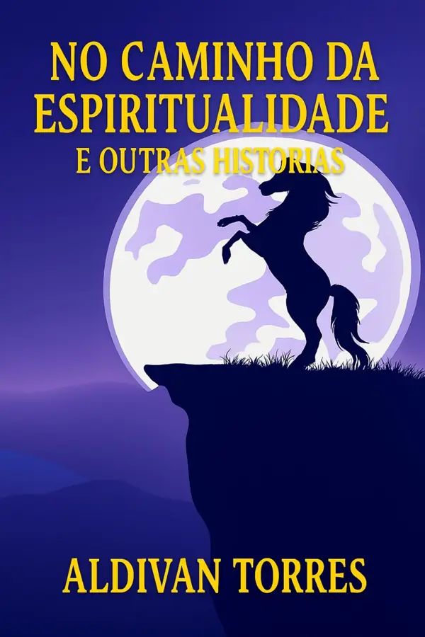 No Caminho da Espiritualidade e Outras Histórias