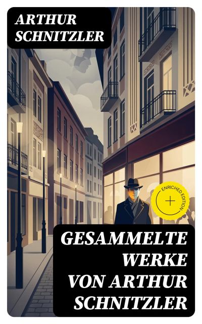 Gesammelte Werke von Arthur Schnitzler