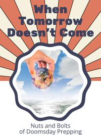 When Tomorrow Doesn't Come