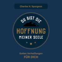 Du bist die Hoffnung meiner Seele