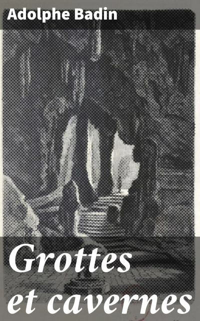 Grottes et cavernes