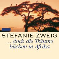 ... doch die Träume bleiben in Afrika