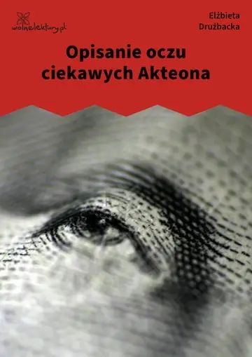 Opisanie oczu ciekawych Akteona