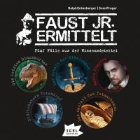 Faust jr. ermittelt. Fünf Fälle aus der Wissensdetektei
