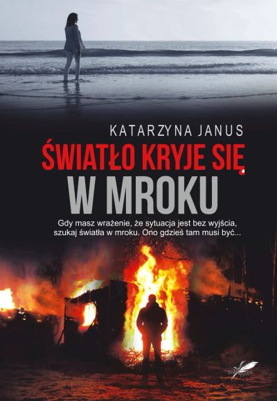 Światło kryje się w mroku