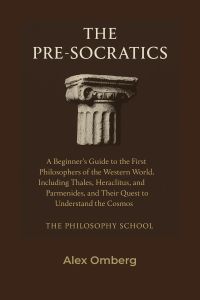 The Pre-Socratics