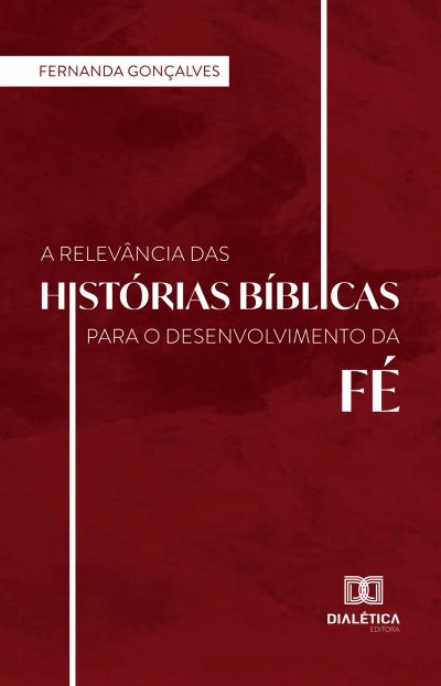 A Relevância das histórias Bíblicas para o desenvolvimento da fé