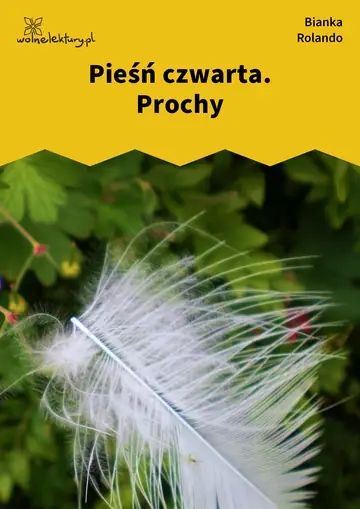 Pieśń czwarta. Prochy