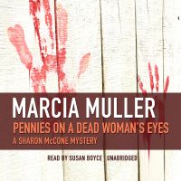 Pennies on a Dead Woman’s Eyes