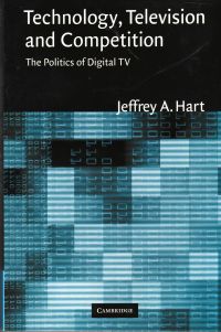 Television, Technology, and Competition: HDTV...