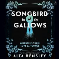 Songbird in the Gallows