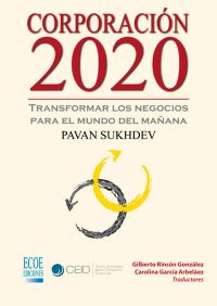 Corporación 2020 transformar los negocios para el mundo
