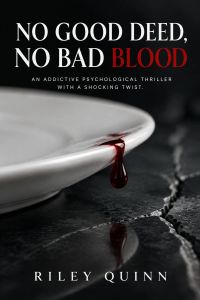 No Good Deed, No Bad Blood