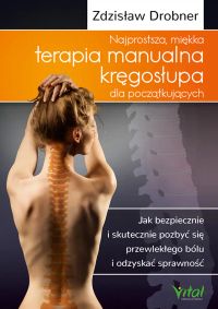 Najprostsza, miękka terapia manualna kręgosłupa dla początkujących