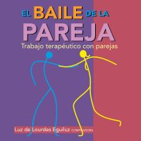El baile de la pareja. Trabajo terapéutico con parejas