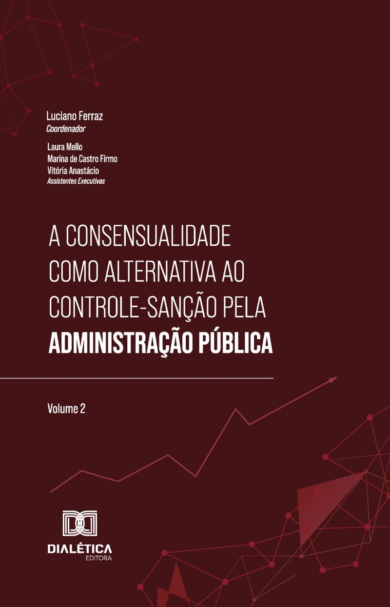 A consensualidade como alternativa ao controle-sanção pela Administração Pública