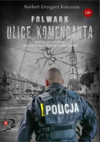 Folwark. Ulice komendanta.