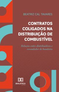 Contratos coligados na distribuição de combustível