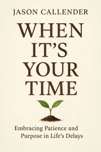 When It's Your Time
