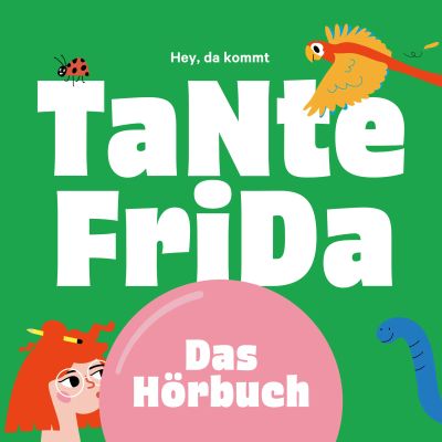 Hey, da kommt TaNte FriDa