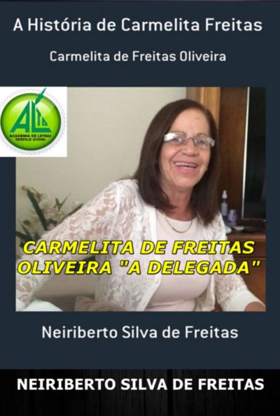 Carmelita De Freitas: "a Delegada"