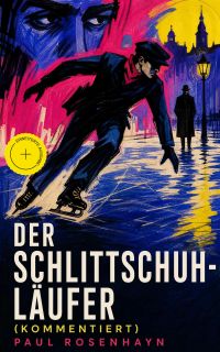 Der Schlittschuhläufer (Kommentiert)
