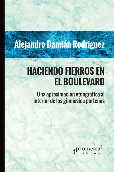 Haciendo fierros en el boulevard